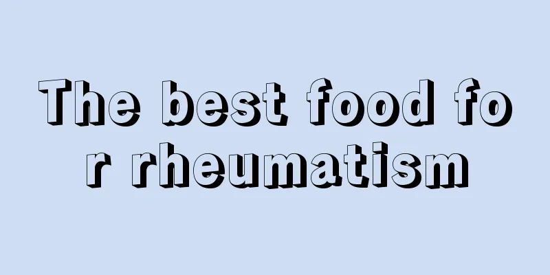 The best food for rheumatism