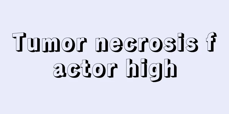Tumor necrosis factor high