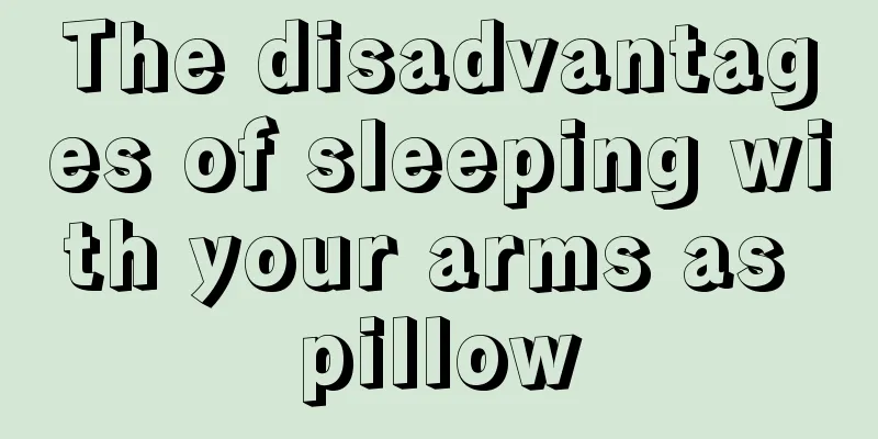The disadvantages of sleeping with your arms as pillow