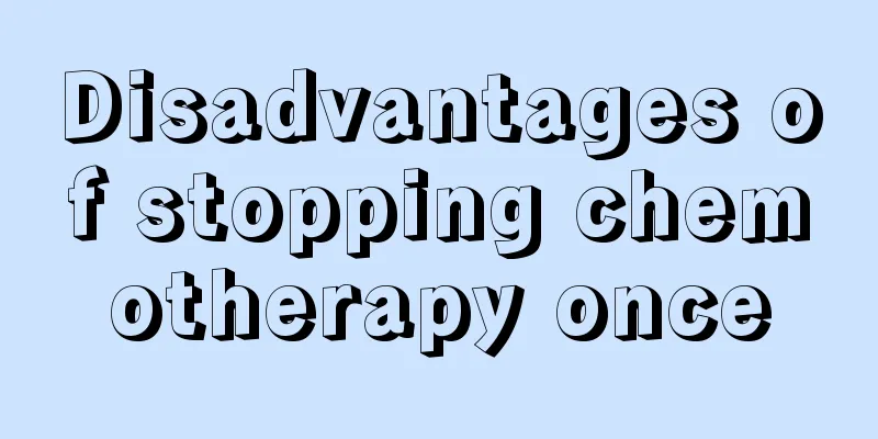 Disadvantages of stopping chemotherapy once