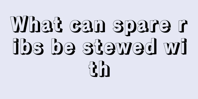 What can spare ribs be stewed with