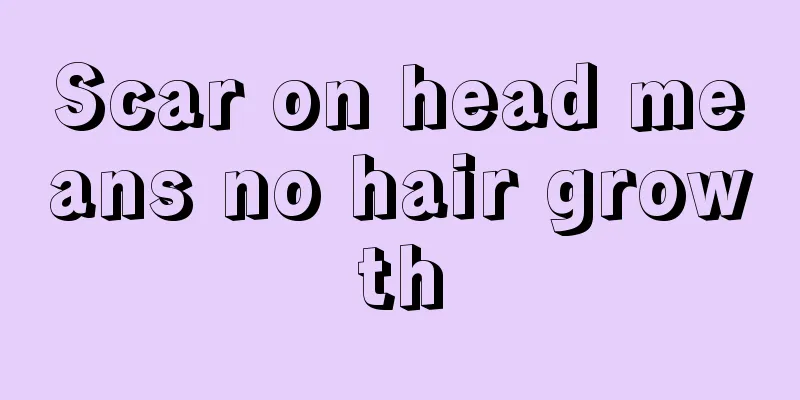 Scar on head means no hair growth