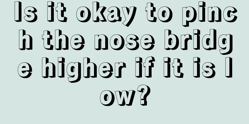Is it okay to pinch the nose bridge higher if it is low?