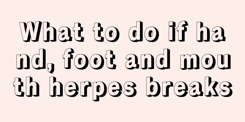 What to do if hand, foot and mouth herpes breaks