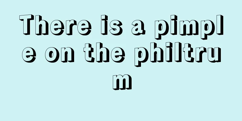 There is a pimple on the philtrum
