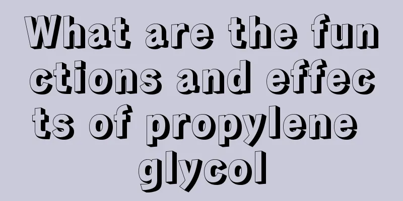 What are the functions and effects of propylene glycol