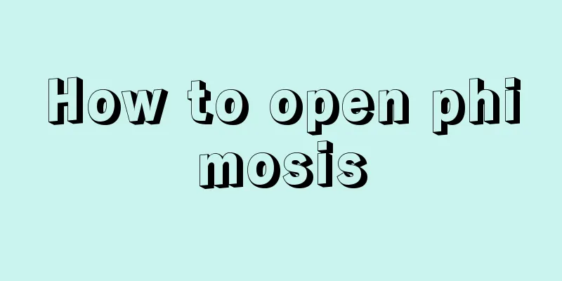 How to open phimosis