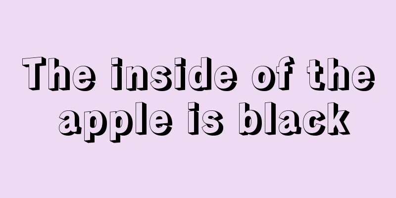 The inside of the apple is black