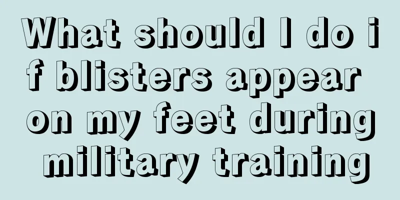 What should I do if blisters appear on my feet during military training