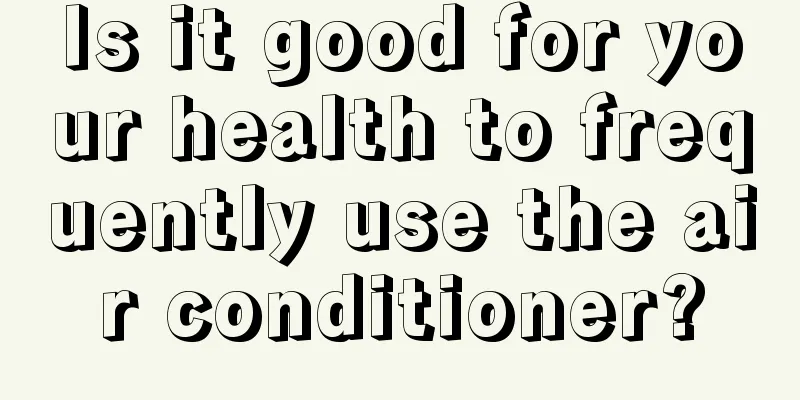 Is it good for your health to frequently use the air conditioner?