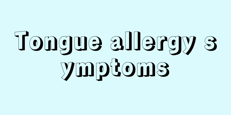 Tongue allergy symptoms