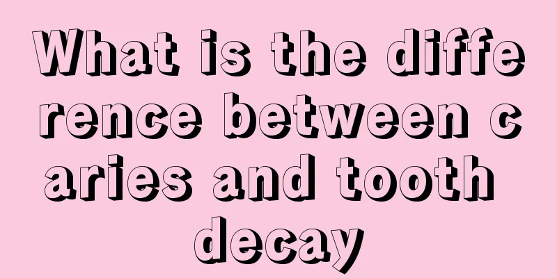 What is the difference between caries and tooth decay