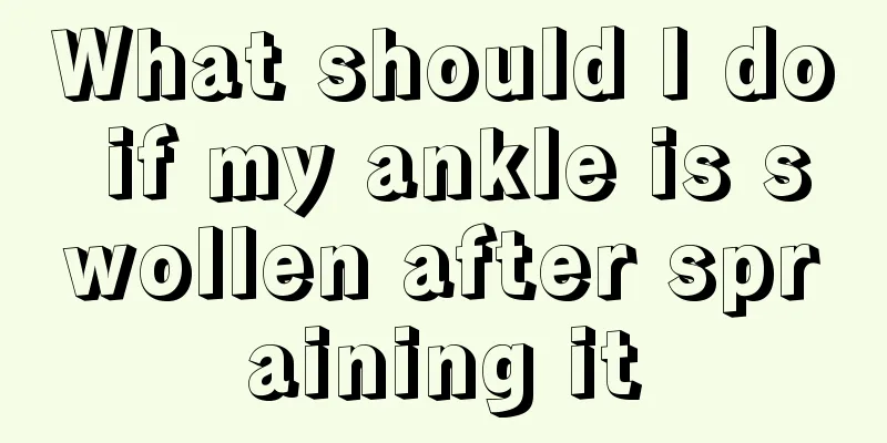What should I do if my ankle is swollen after spraining it