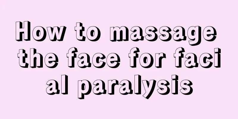 How to massage the face for facial paralysis