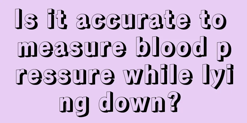 Is it accurate to measure blood pressure while lying down? 