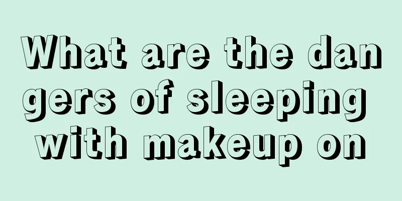 What are the dangers of sleeping with makeup on