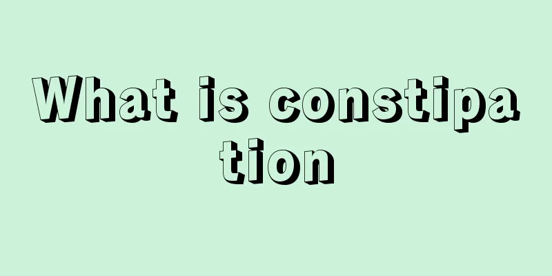 What is constipation