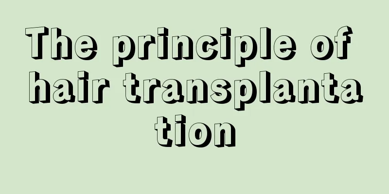 The principle of hair transplantation