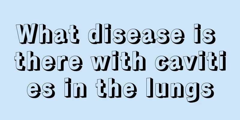 What disease is there with cavities in the lungs