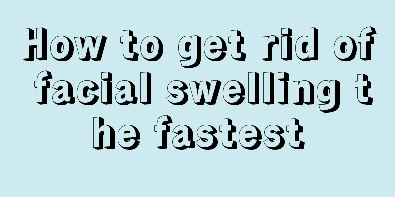 How to get rid of facial swelling the fastest