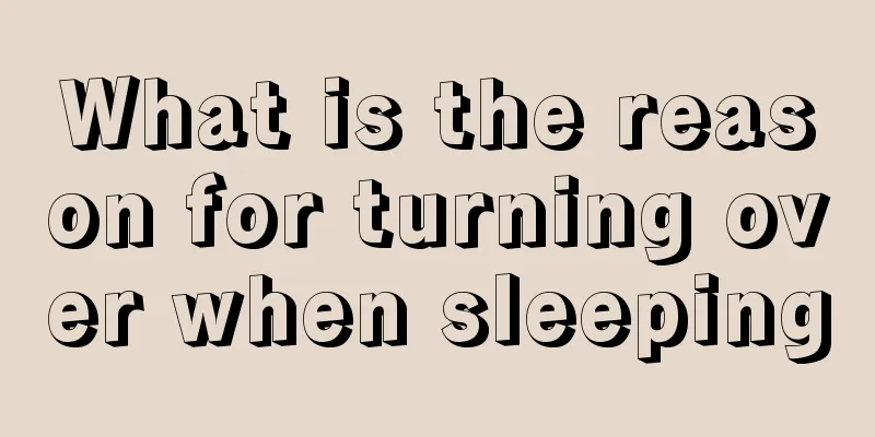 What is the reason for turning over when sleeping
