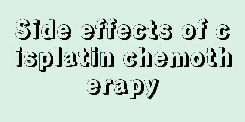 Side effects of cisplatin chemotherapy