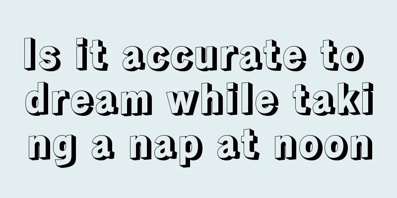 Is it accurate to dream while taking a nap at noon