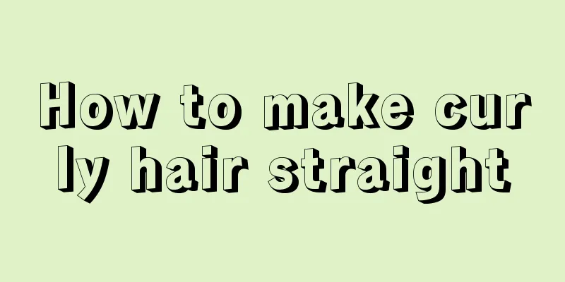 How to make curly hair straight