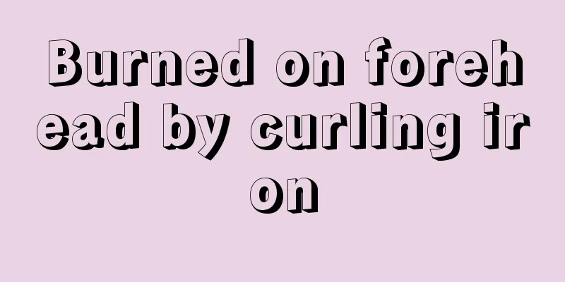 Burned on forehead by curling iron