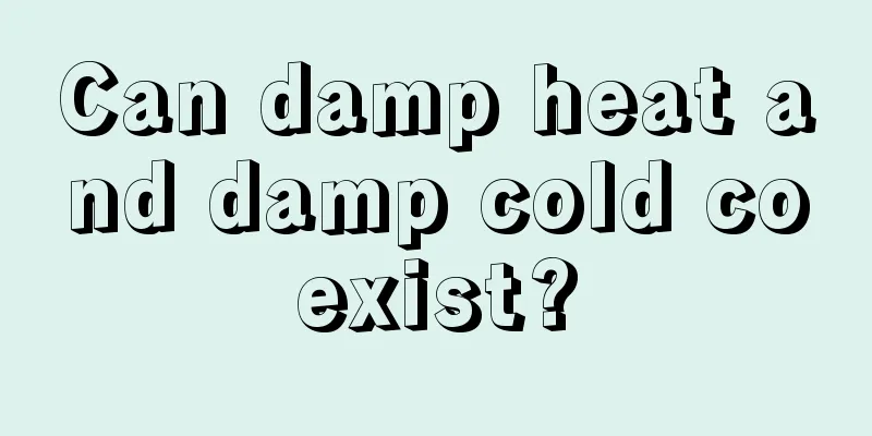 Can damp heat and damp cold coexist?