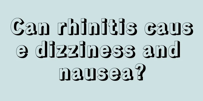 Can rhinitis cause dizziness and nausea?