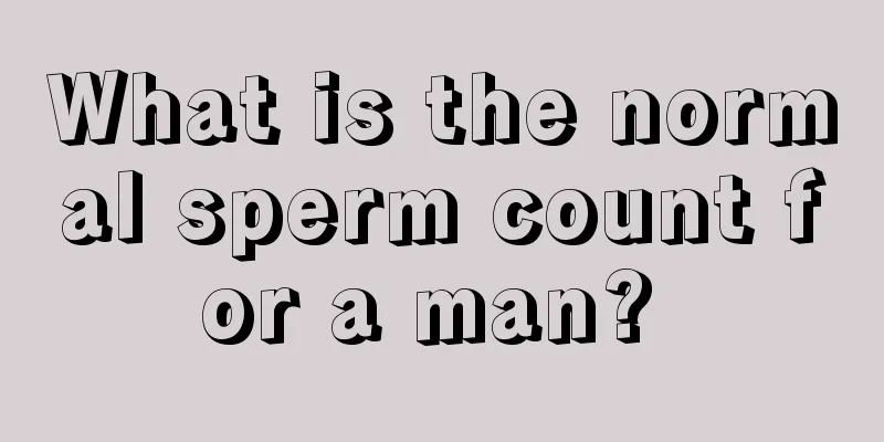 What is the normal sperm count for a man? 