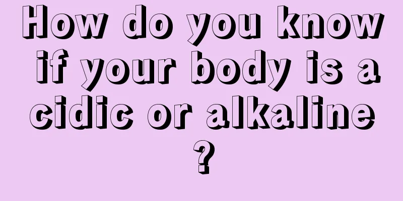 How do you know if your body is acidic or alkaline?