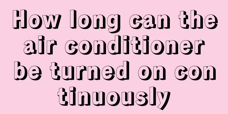 How long can the air conditioner be turned on continuously