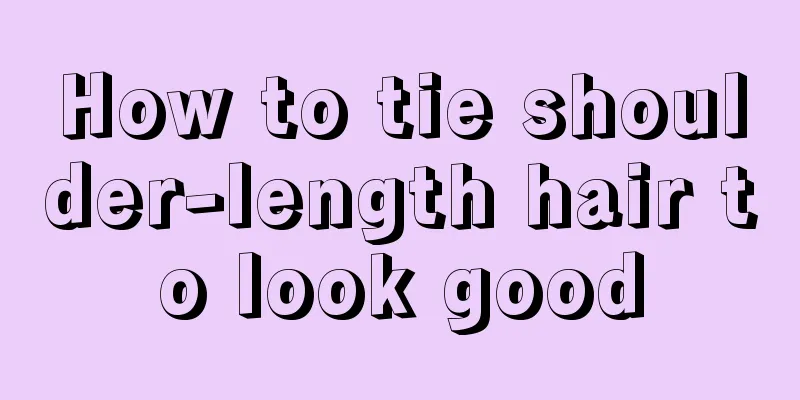 How to tie shoulder-length hair to look good