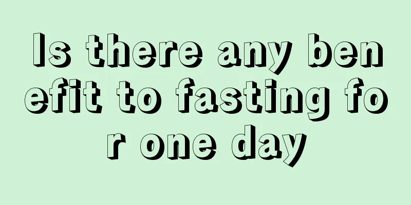 Is there any benefit to fasting for one day