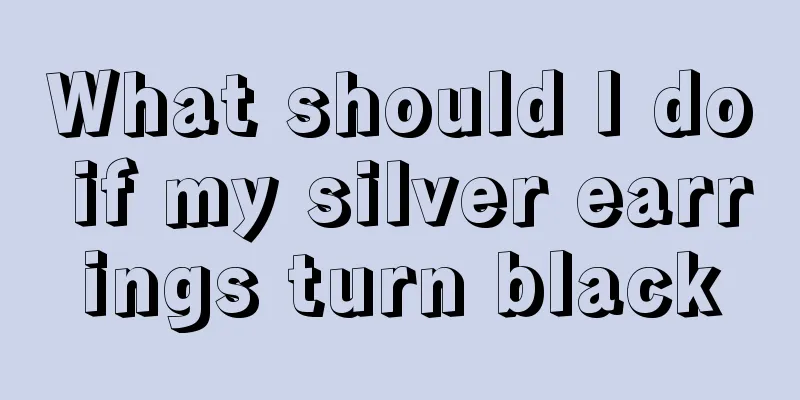 What should I do if my silver earrings turn black