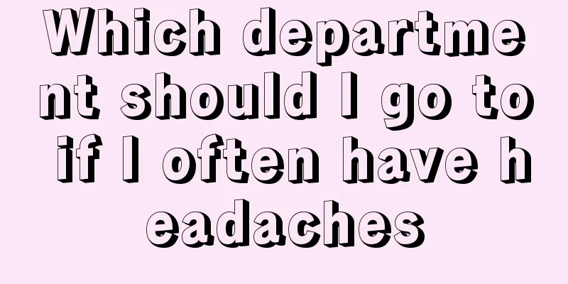 Which department should I go to if I often have headaches
