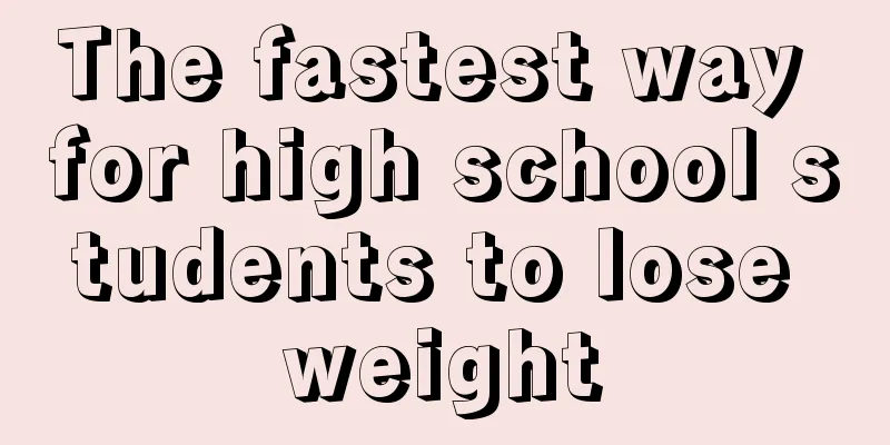 The fastest way for high school students to lose weight
