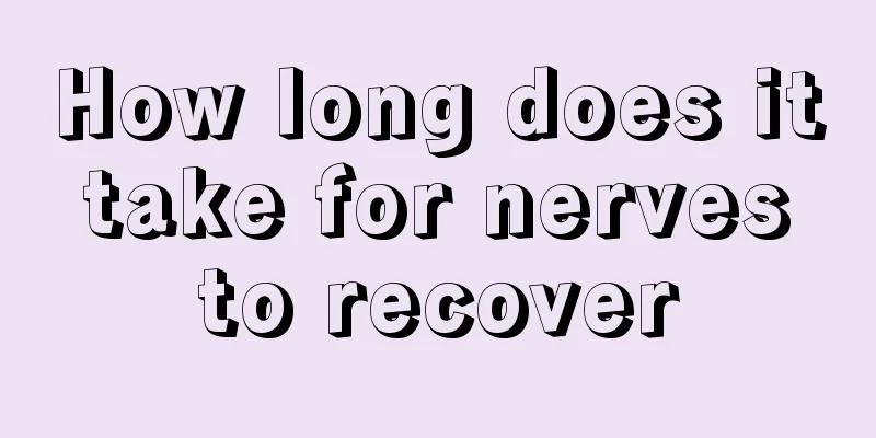 How long does it take for nerves to recover
