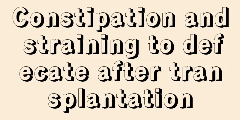 Constipation and straining to defecate after transplantation