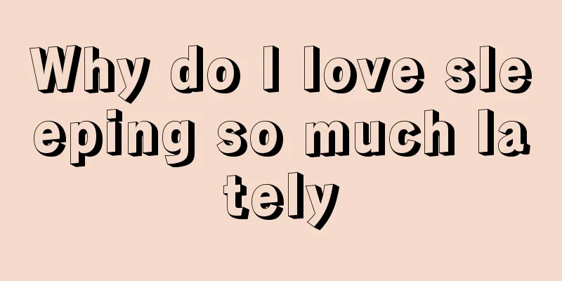 Why do I love sleeping so much lately