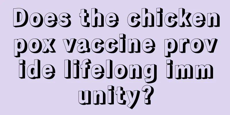 Does the chickenpox vaccine provide lifelong immunity?