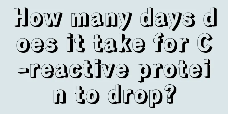 How many days does it take for C-reactive protein to drop?