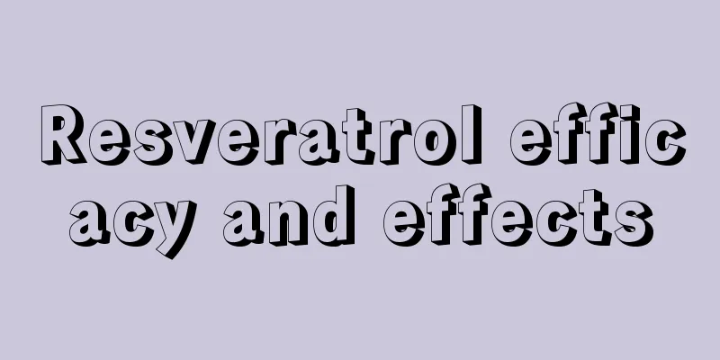 Resveratrol efficacy and effects