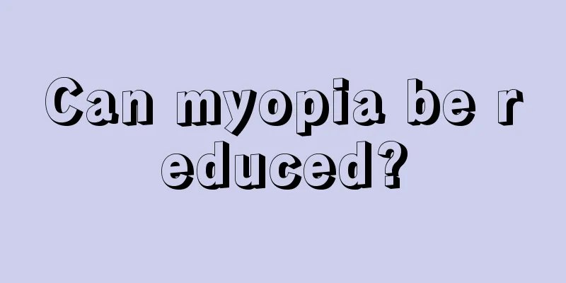 Can myopia be reduced?