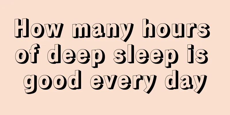 How many hours of deep sleep is good every day