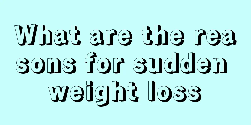 What are the reasons for sudden weight loss