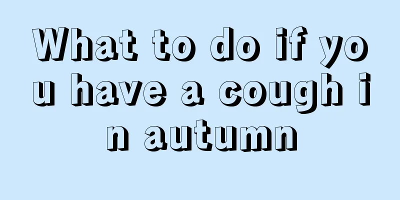 What to do if you have a cough in autumn