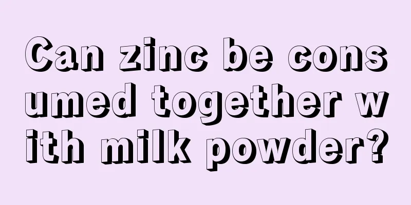 Can zinc be consumed together with milk powder?